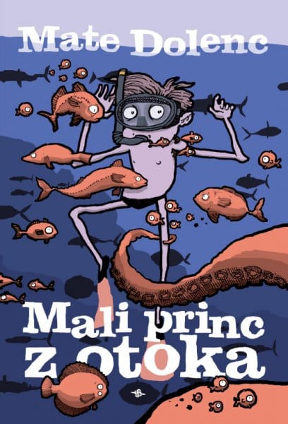 Mali princ z otoka (nagrada Desetnica) - Mate Dolenc