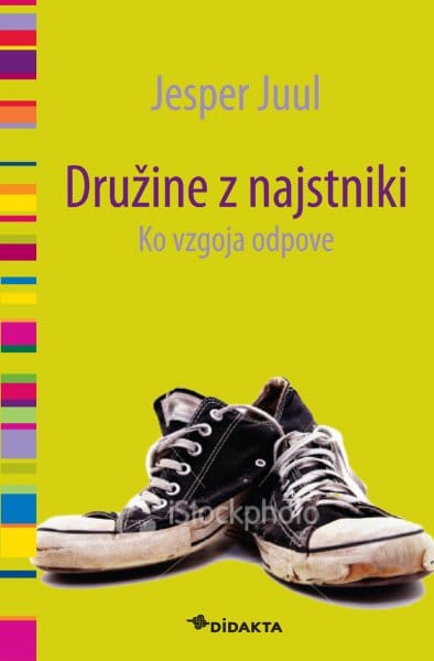 Družine z najstniki. Ko vzgoja odpove - Jasper Juul