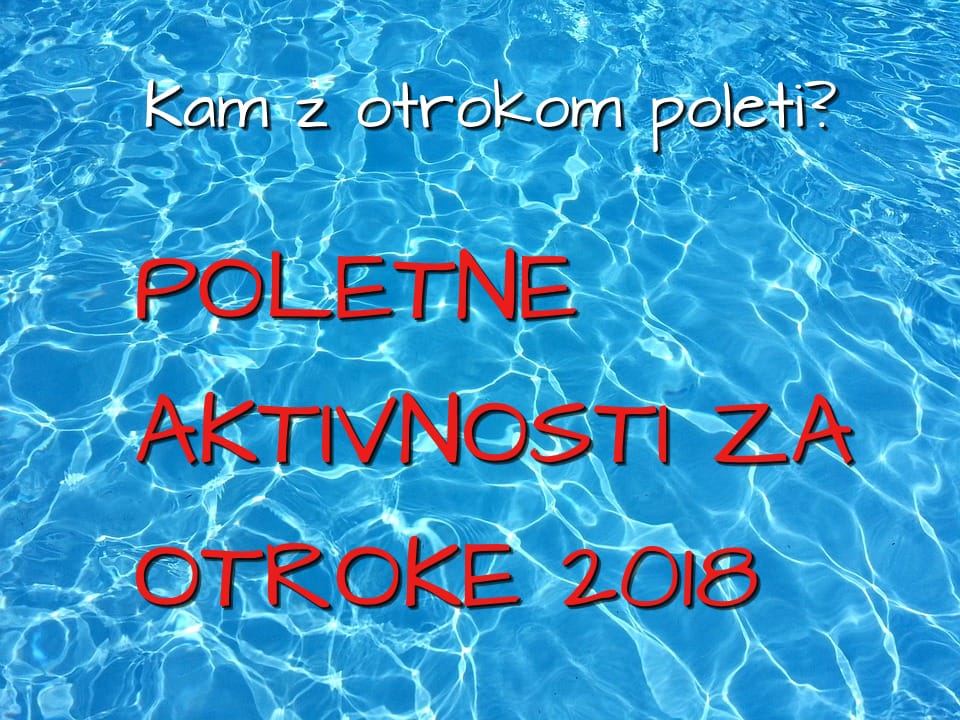 Poletne aktivnosti za otroke 2018