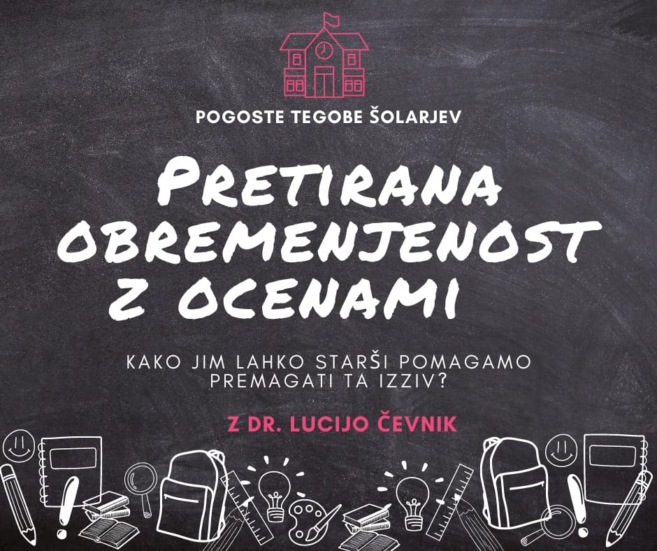 Pretirana obremenjenost z ocenami in dosežki Pretirana obremenjenost z ocenami in dosežki